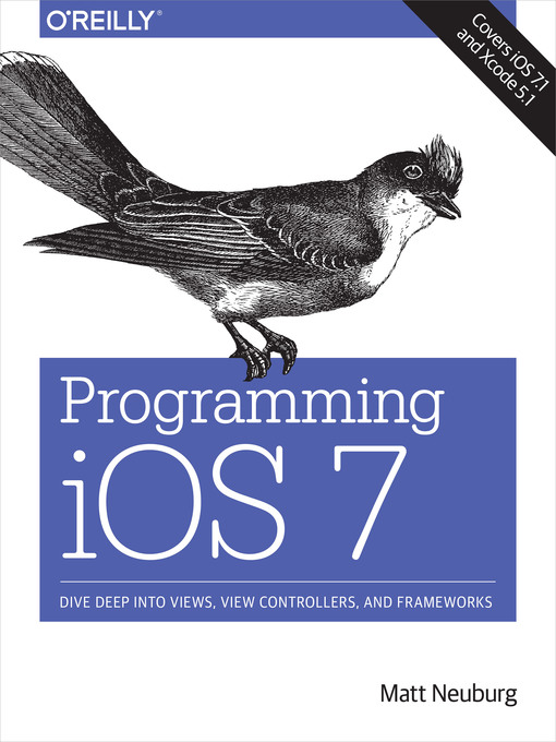 Title details for Programming iOS 7 by Matt Neuburg - Available